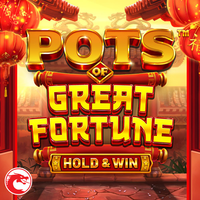POTS OF GREAT FORTUNE - HOLD & WIN